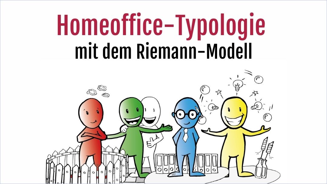 Homeoffice-Typologie-Riemann-Thomann-Modell