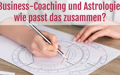 Business-Coaching und Astrologie, wie passt das zusammen?