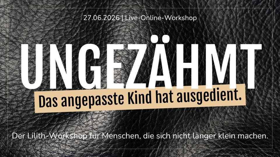 Werbegrafik UNGEZÄHMT Workshop. Weiße Schrift auf scharzem Grund in Lederoptik.